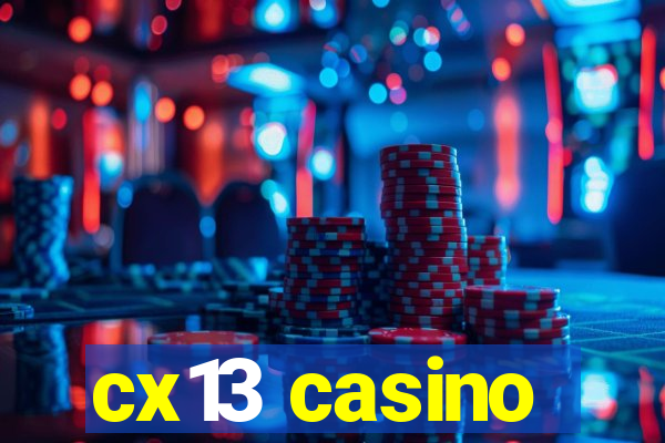 cx13 casino